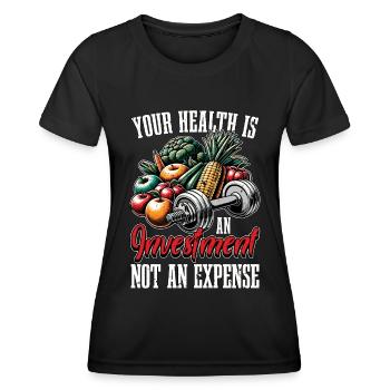 Health Coach Your Health Is An Investment Workout - Frauen Funktions-T-Shirt - Schwarz - Vorne - AI Model Female 172 light (172cm)