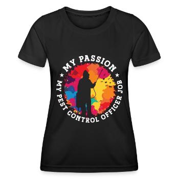 Pest Control My Passion My Pest Insect Solutions - Frauen Funktions-T-Shirt - Schwarz - Vorne - AI Model Female 172 light (172cm)