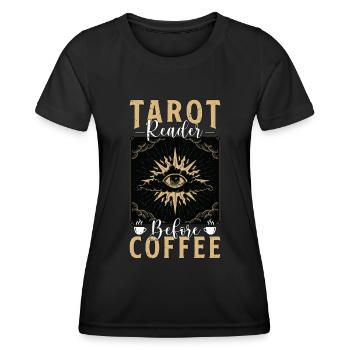 Tarot Reader Before Fortune Telling Coffee Lover - Women's Functional T-Shirt - black - Front - AI Model Female 172 light (172cm)