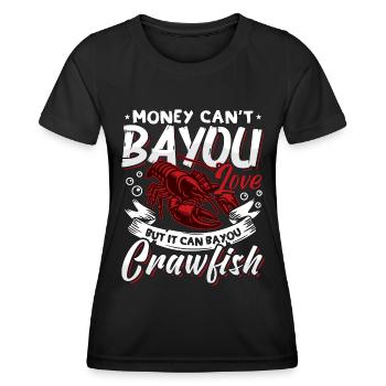 Crawfish Boil Money Can't Bayou Love Seafood Lover - Frauen Funktions-T-Shirt - Schwarz - Vorne - AI Model Female 172 light (172cm)