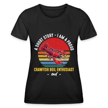 Crawfish Boil A Short Story I Am A Cajun Crawfish - Frauen Funktions-T-Shirt - Schwarz - Vorne - AI Model Female 172 light (172cm)