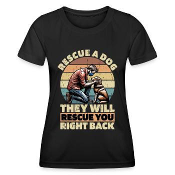 Animal Shelter Rescue A Dog They Will Animal Lover - Women's Functional T-Shirt - black - Front - AI Model Female 172 light (172cm)