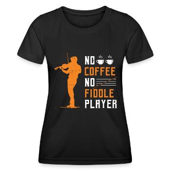 Fiddle Player No Coffee Violin Music Coffee Lover - Women's Functional T-Shirt - black - Front - AI Model Female 172 light (172cm)