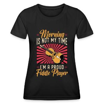 Fiddle Player Morning Is Not My Time Violinist - Women's Functional T-Shirt - black - Front - AI Model Female 172 light (172cm)