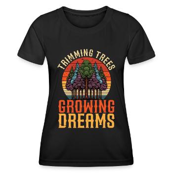 Arborist Trimming Trees Growing Dreams Woodcutter - Women's Functional T-Shirt - black - Front - AI Model Female 172 light (172cm)