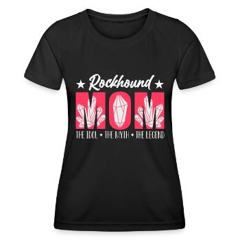 Rockhound Mom The Idol The Myth The Paleontologist - Women's Functional T-Shirt - black - Front - AI Model Female 172 light (172cm)