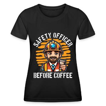 Safety Officer Before Public Safety Coffee Lover - Women's Functional T-Shirt - black - Front - AI Model Female 172 light (172cm)