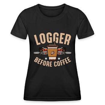 Logger Before Coffee Tree Climber Coffee Lover - Women's Functional T-Shirt - black - Front - AI Model Female 172 light (172cm)