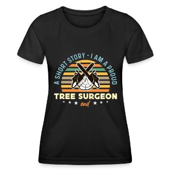 Tree Surgeon A Short Story I Am A Tree Trimmer - Frauen Funktions-T-Shirt - Schwarz - Vorne - AI Model Female 172 light (172cm)