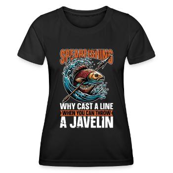 Spearfishing Why Cast A Line Fisherman Freedive - Frauen Funktions-T-Shirt - Schwarz - Vorne - AI Model Female 172 light (172cm)