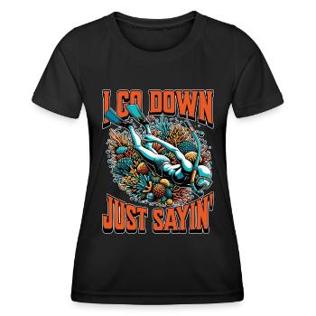 Snorkeling I Go Down Just Sayin' Marine Biologist - Women's Functional T-Shirt - black - Front - AI Model Female 172 light (172cm)