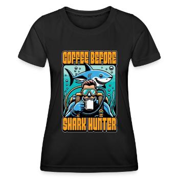 Shark Hunting Coffee Before Swimming Coffee Lover - Women's Functional T-Shirt - black - Front - AI Model Female 172 light (172cm)