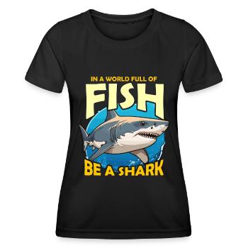 Shark Hunting In A World Full Of Fish Scuba Diving - Frauen Funktions-T-Shirt - Schwarz - Vorne - AI Model Female 172 light (172cm)