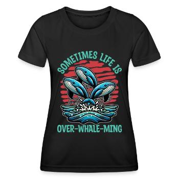 Whale Watching Sometimes Life Is Over Sea Lover - Frauen Funktions-T-Shirt - Schwarz - Vorne - AI Model Female 172 light (172cm)