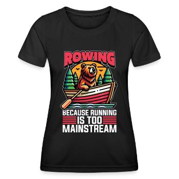 Rowing Because Running Is Too Mainstream Paddling - Women's Functional T-Shirt - black - Front - AI Model Female 172 light (172cm)