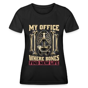 Orthopedic Surgeon My Office Where Health Worker - Women's Functional T-Shirt - black - Front - AI Model Female 172 light (172cm)