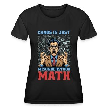 Mathematician Chaos Is Just Misunderstood Geometry - Women's Functional T-Shirt - black - Front - AI Model Female 172 light (172cm)