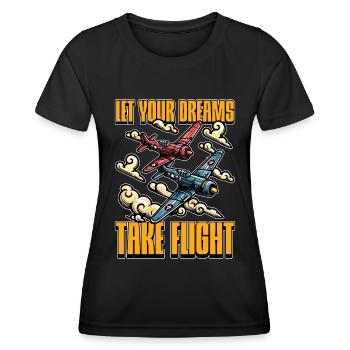 Aerobatic Pilot Let Your Dreams Take Aeroplane - Frauen Funktions-T-Shirt - Schwarz - Vorne - AI Model Female 172 light (172cm)