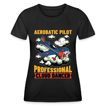Aerobatic Pilot Professional Cloud Dancer Aviation - Frauen Funktions-T-Shirt - Schwarz - Vorne - AI Model Female 172 light (172cm)