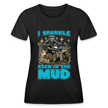 Mud Racing I Sparkle Even In The Mud Motorsport - Women's Functional T-Shirt - black - Front - AI Model Female 172 light (172cm)