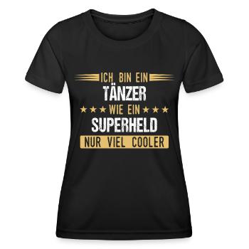 Tanzen Tänzer Tänzerin Tanzsport Sport Spruch - Frauen Funktions-T-Shirt - Schwarz - Vorne - AI Model Female 172 light (172cm)