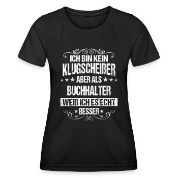 Buchhalter Buchhaltung Finanzbuchhaltung Spruch - Frauen Funktions-T-Shirt - Schwarz - Vorne - AI Model Female 172 light (172cm)
