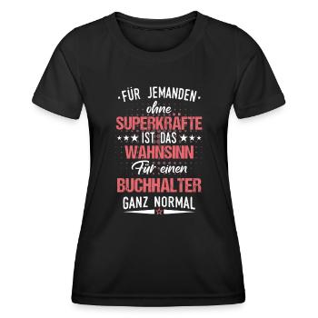 Buchhalter Buchhaltung Finanzbuchhaltung Spruch - Frauen Funktions-T-Shirt - Schwarz - Vorne - AI Model Female 172 light (172cm)