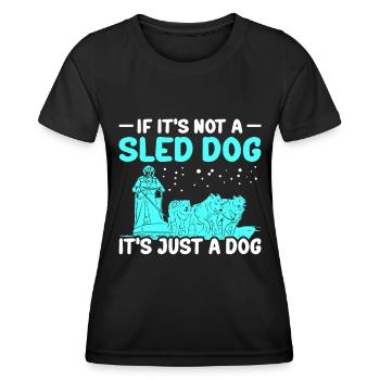 Mushing Dog Sled Dogs Gift - Women's Functional T-Shirt - black - Front - AI Model Female 172 light (172cm)