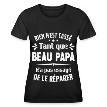 Rien n'est cassé tant que Beau Papa le réparer - T-shirt sport Femme - noir - Devant - AI Model Female 172 light (172cm)