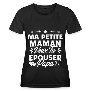 Ma Petite Maman Veux Tu Épouser Papa Cadeau Maman - T-shirt sport Femme - noir - Devant - AI Model Female 172 light (172cm)