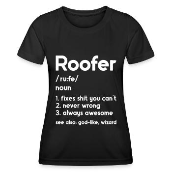 Dachdecker -Dachhäuser Reparaturen - Frauen Funktions-T-Shirt - Schwarz - Vorne - AI Model Female 172 light (172cm)