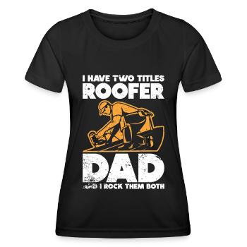 Dachdecker -Dachhäuser Reparaturen - Frauen Funktions-T-Shirt - Schwarz - Vorne - AI Model Female 172 light (172cm)