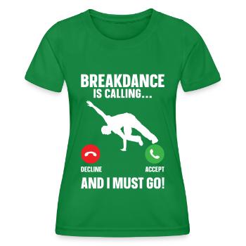 Break Dancing - Women's Functional T-Shirt - kelly green - Front - AI Model Female 172 dark (172cm)