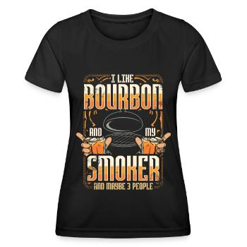 I Like My Bourbon And My Smoker And Maybe 3 People - Women's Functional T-Shirt - black - Front - AI Model Female 172 light (172cm)