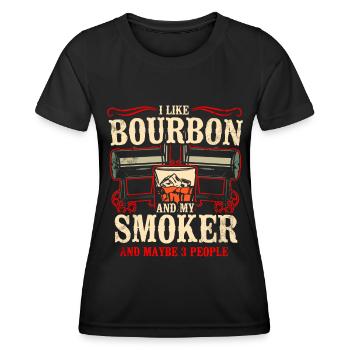 I Like My Bourbon And My Smoker And Maybe 3 People - Women's Functional T-Shirt - black - Front - AI Model Female 172 light (172cm)