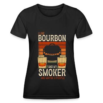 I Like My Bourbon And My Smoker And Maybe 3 People - Women's Functional T-Shirt - black - Front - AI Model Female 172 light (172cm)