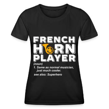 Französischer Horn -Spieler Hornist Messing Musik - Frauen Funktions-T-Shirt - Schwarz - Vorne - AI Model Female 172 light (172cm)