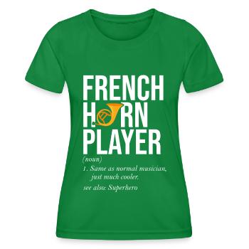French Horn Player Horn Player Brass Music - Women's Functional T-Shirt - kelly green - Front - AI Model Female 172 dark (172cm)