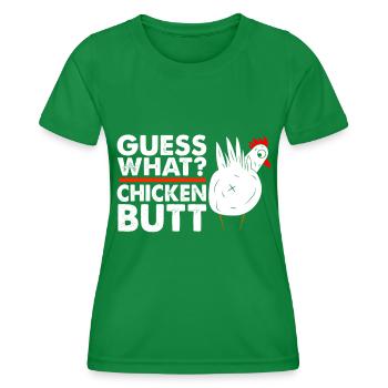 Funny Guess What? Chicken Butt! - Women's Functional T-Shirt - kelly green - Front - AI Model Female 172 dark (172cm)