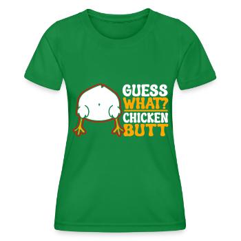 Funny Guess What? Chicken Butt! - Women's Functional T-Shirt - kelly green - Front - AI Model Female 172 dark (172cm)