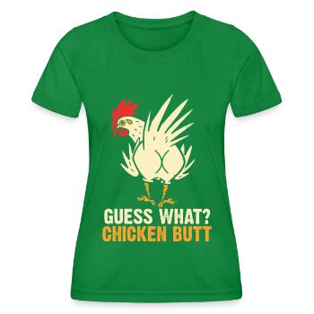 Funny Guess What? Chicken Butt! - Women's Functional T-Shirt - kelly green - Front - AI Model Female 172 dark (172cm)