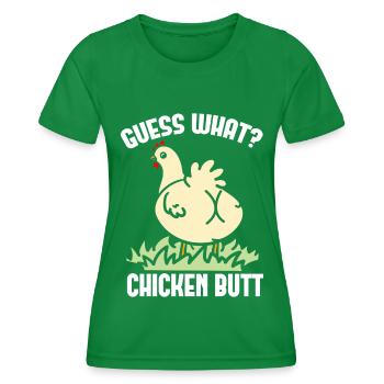 Funny Guess What? Chicken Butt! - Women's Functional T-Shirt - kelly green - Front - AI Model Female 172 dark (172cm)