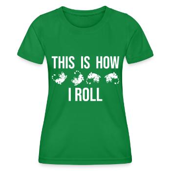 This is how I roll sweet cat - Women's Functional T-Shirt - kelly green - Front - AI Model Female 172 dark (172cm)