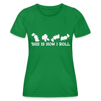 This is how I roll Sweet Rabbit - Women's Functional T-Shirt - kelly green - Front - AI Model Female 172 dark (172cm)