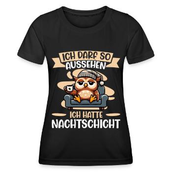 Ich Darf So Aussehen Ich Hatte Nachtschicht Eule - Frauen Funktions-T-Shirt - Schwarz - Vorne - AI Model Female 172 light (172cm)