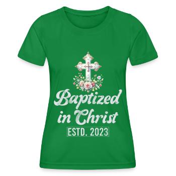 Taufe Getaufte Christliche Jesusgott -Bibel - Frauen Funktions-T-Shirt - Kelly Green - Vorne - AI Model Female 172 dark (172cm)