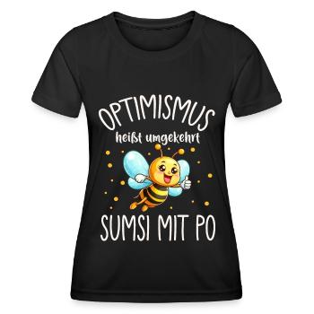 Optimismus Heißt Umgekehrt Sumsi Mit Po Lustiger - Frauen Funktions-T-Shirt - Schwarz - Vorne - AI Model Female 172 light (172cm)