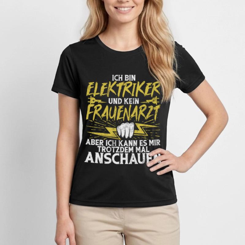 Electronics Technician Electrics Profession Volt Electrical Engineering Women's Functional T-Shirt