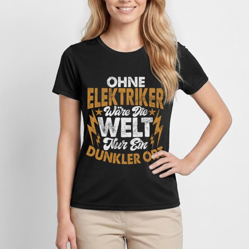 Electronics Technician Electrics Profession Volt Electrical Engineering Women's Functional T-Shirt