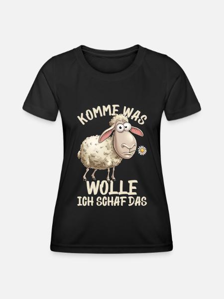 Komme Was Wolle Ich Schaf Das Motivierender - Frauen Funktions-T-Shirt - Schwarz